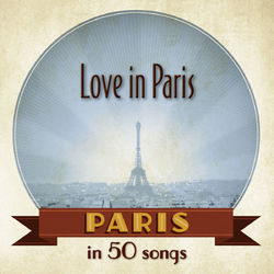 Paris: Love in Paris in 50 songs - Marcel Mouloudji