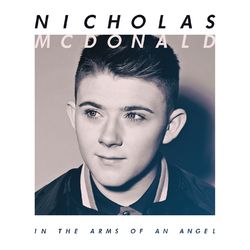 In the Arms Of an Angel - Nicholas McDonald