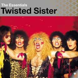 Twisted Sister: Essentials - Twisted Sister