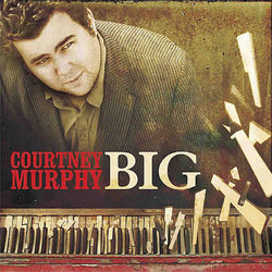 Big - Courtney Murphy