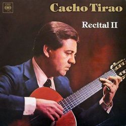 Recital II - Cacho Tirao