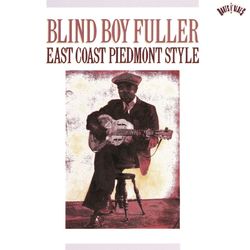 East Coast Piedmont Style - Blind Boy Fuller