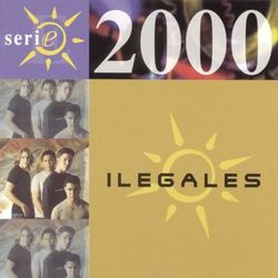Serie 2000 - Ilegales