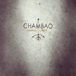 Camino Libre - Chambao