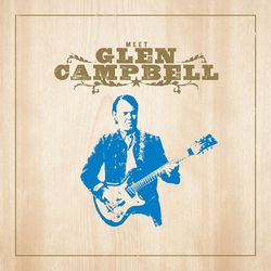 Meet Glen Campbell - Glen Campbell