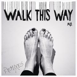 MØ - Walk This Way (Remixes)
