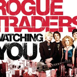 Watching You - Rogue Traders