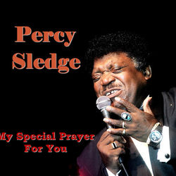 My Special Prayer For You - Percy Sledge