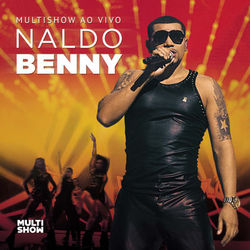 Multishow Ao Vivo Naldo Benny - Cd1 - Naldo Benny