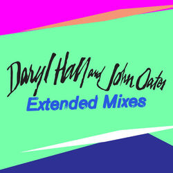 Extended Mixes - Daryl Hall & John Oates