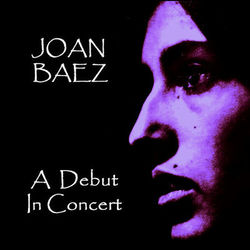 A Debut in Concert - Joan Baez