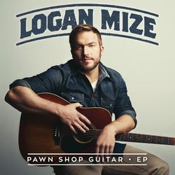 Pawn Shop Guitar - EP - Logan Mize
