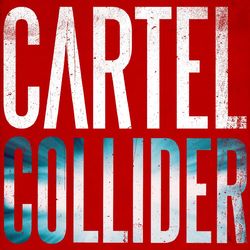 Collider - Cartel