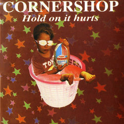 Hold On It Hurts - Cornershop