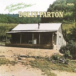My Tennessee Mountain Home - Dolly Parton