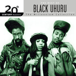 20th Century Masters: The Millennium Collection: The Best Of Black Uhuru - Black Uhuru