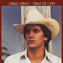 Strait Country - George Strait