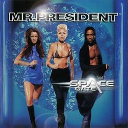 Space Gate - Mr. President