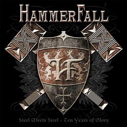 Steel Meets Steel - 10 Years Of Glory - HammerFall