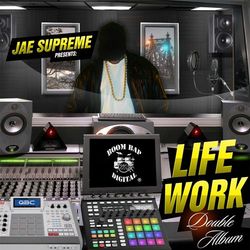 Jae Supreme Presents Life Work Double Album - Nas