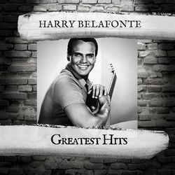 Greatest Hits - Harry Belafonte