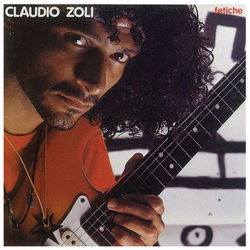 Fetiche - Cláudio Zoli