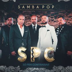 Só Pra Contrariar - Samba Pop