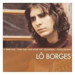 The Essential - Lô Borges