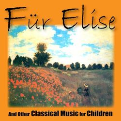 Fur Elise and Other Classical Music for Children - Johann Pachelbel