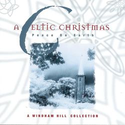 A Celtic Christmas - Peace On Earth - W.G. Snuffy Walden