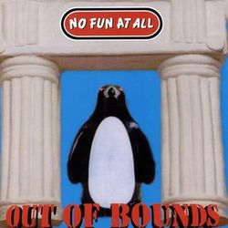 Out Of Bounds - No Fun At All