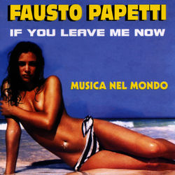 If you leave me now - Fausto Papetti