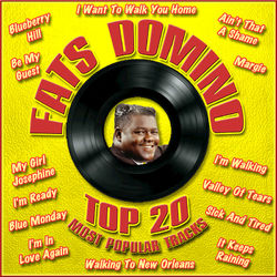 Top 20 Most Popular Tracks - Fats Domino