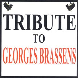 Tribute to Georges Brassens - Barbara