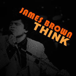 Think - James Brown