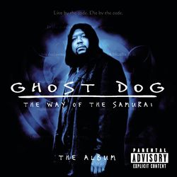 Ghost Dog: The Way of the Samurai - The Album - Black Knights