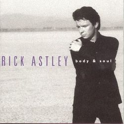 Body And Soul (Rick Astley)