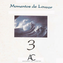 Momentos de Louvor, Vol. 3 - Adhemar de Campos