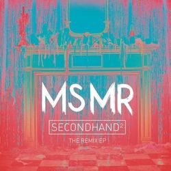 Secondhand ^2: The Remixes - MS MR