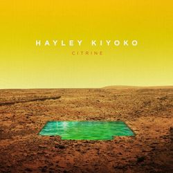 Citrine EP - Hayley Kiyoko