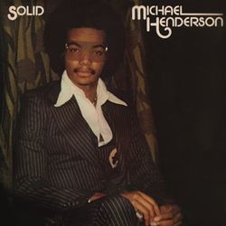 Solid (Expanded Edition) - Michael Henderson