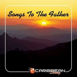 Songs To The Father - Sanchez