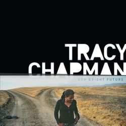 Our Bright Future - Tracy Chapman