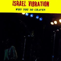Why You so Craven - Israel Vibration