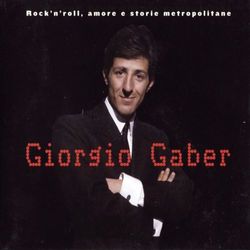 Rock 'N' Roll, Amore E Storie Metropolitane - Giorgio Gaber