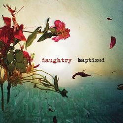 Baptized (Deluxe Version) - Daughtry