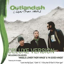 Closer Than Veins - Deluxe Edition - Outlandish