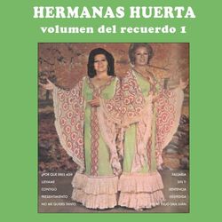 Volumen Del Recuerdo I - Hermanas Huerta