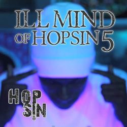 Ill Mind of Hopsin 5 - Single - Hopsin