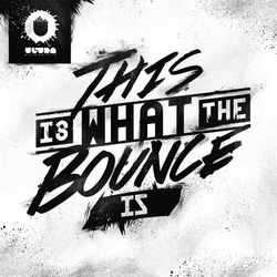 This Is What the Bounce Is - Will Sparks